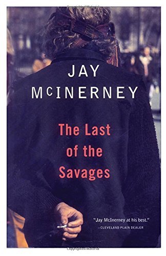 McInerney,Jay/ McLnerney,Jay/The Last of the Savages@Reprint