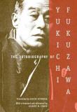 Yukichi Fukuzawa The Autobiography Of Yukichi Fukuzawa Revised 