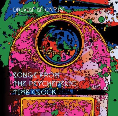 Drivin' N Cryin/Songs From The Psychedelic Tim