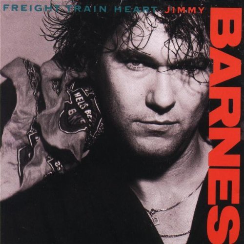 Jimmy Barnes/Freight Train Heart