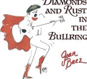 Joan Baez Diamonds & Rust In The Bullring 