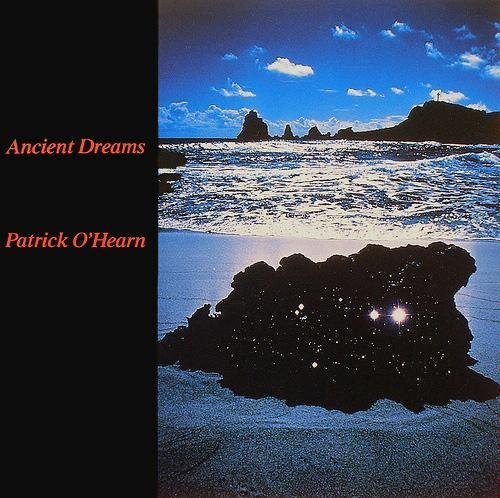 O'HEARN,PATRICK/ANCIENT DREAMS