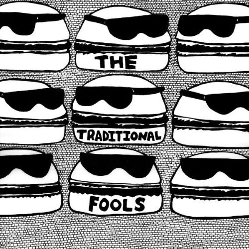 Traditional Fools/Traditional Fools