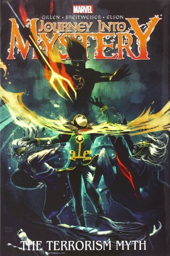Kieron Gillen/Journey Into Mystery Volume 3@The Terrorism Myth