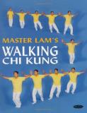 Lam Kam Chuen Master Lam's Walking Chi Kung 