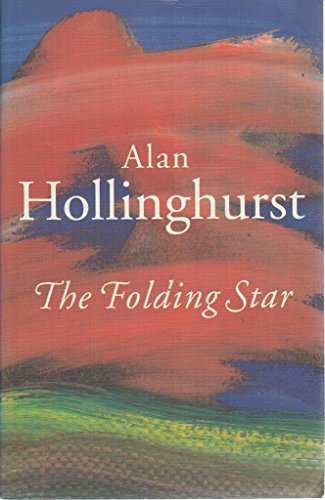 Alan Hollinghurst The Folding Star A Novel 
