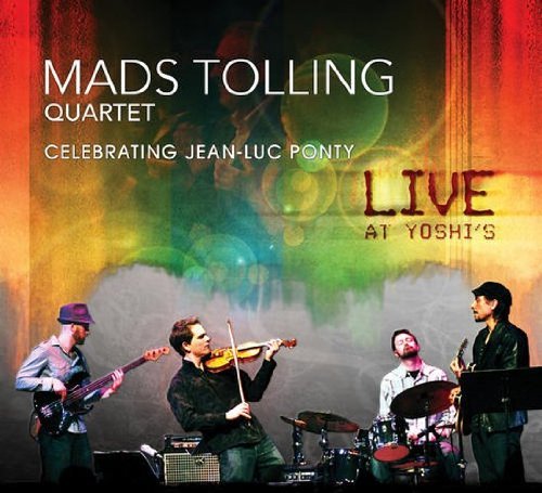 Mads Tolling/Celebrating Jean-Luc Ponty: Live At Yoshi's