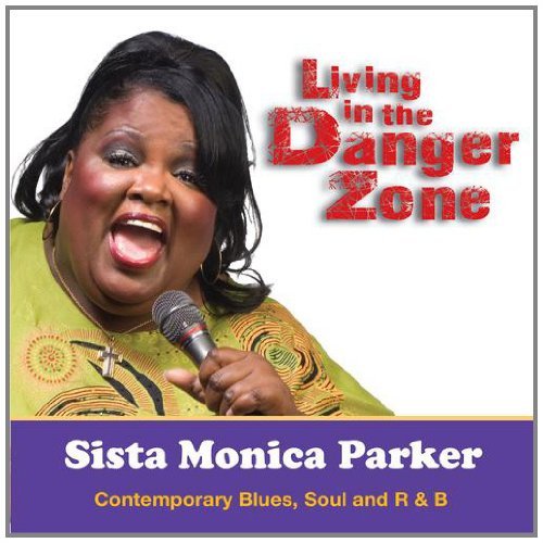 Sista Monica Living In The Danger Zone 