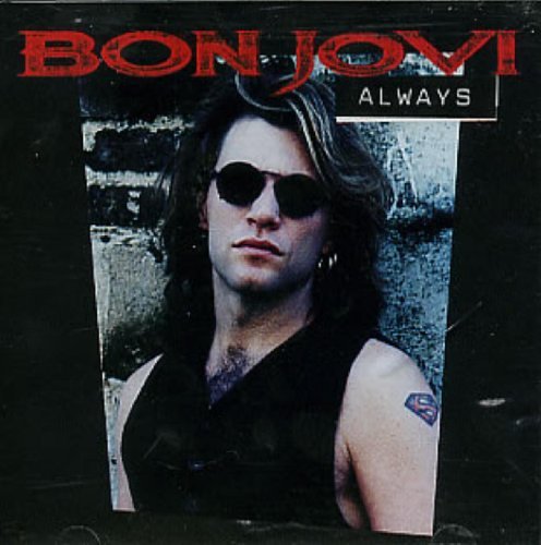 BON JOVI/ALWAYS / I WISH EVERYDAY / COU