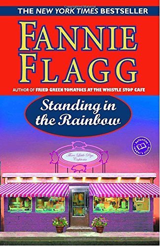 Fannie Flagg/Standing in the Rainbow@ Standing in the Rainbow: A Novel