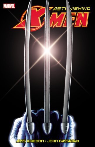 Joss Whedon/Astonishing X-Men By Joss Whedon & John Cassaday U
