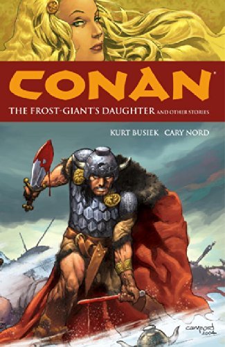 Kurt Busiek Conan Volume 1 The Frost Giant's Daughter And Other Stories 