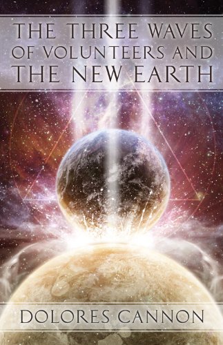 Dolores Cannon/Three Waves Of Volunteers And The New Earth,The