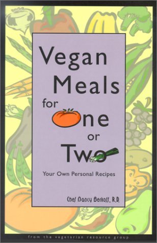Vegetarian Resource Group Vegan Meals For One Or Two Your Own Personal Recipes 
