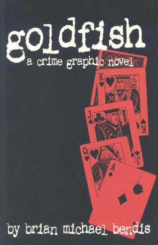Brian Michael Bendis/Goldfish