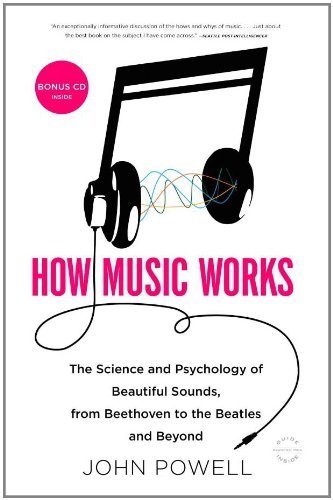 John Powell/How Music Works@ The Science and Psychology of Beautiful Sounds, f
