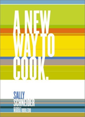 Sally Schneider A New Way To Cook 