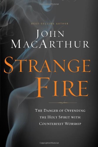 John MacArthur/Strange Fire