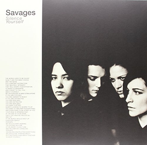 Savages/Silence Yourself