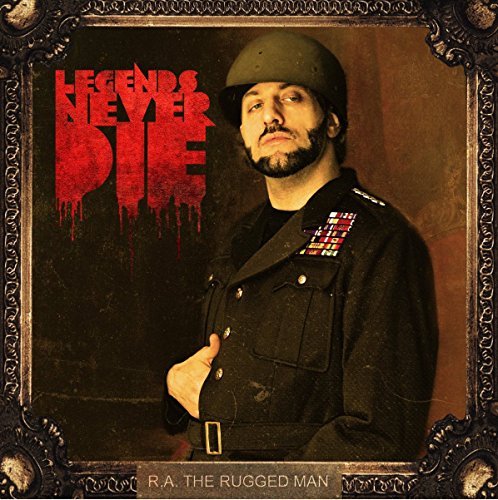 R.A. The Rugged Man/Legends Never Die@Explicit Version