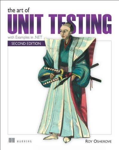 Roy Osherove The Art Of Unit Testing With Examples In C# 0002 Edition; 