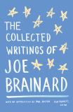 Joe Brainard The Collected Writings Of Joe Brainard A Library Of America Special Publication 