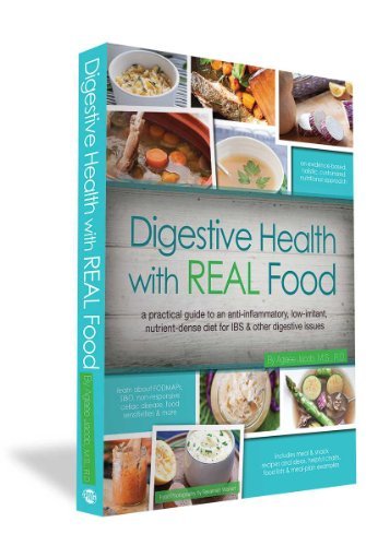 Aglaee Jacob Digestive Health With Real Food A Practical Guide To An Anti Inflammatory Low Ir 