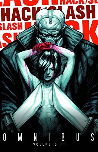 Tim Seeley Hack Slash Omnibus Volume 5 