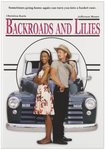 Backroads & Lilies/Karis/Moore/Crawford@Nr
