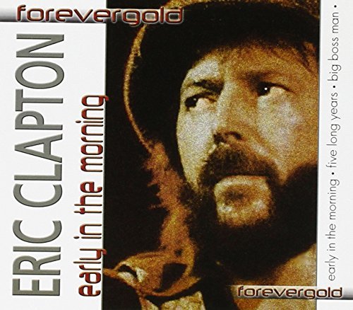 Eric Clapton Early In The Morning 