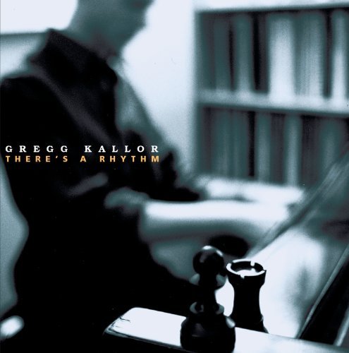 Gregg Kallor/There's A Rhythm