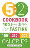 Angela Dowden The 5 2 Cookbook 100 Recipes For Fasting 