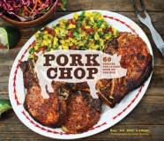 Ray Dr Bbq Lampe Pork Chop 60 Recipes For Living High On The Hog 
