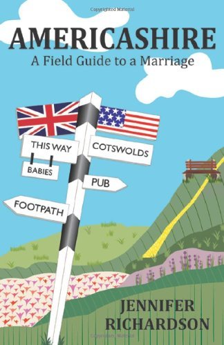 Jennifer Richardson/Americashire@ A Field Guide to a Marriage