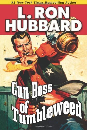 L. Ron Hubbard/Gun Boss of Tumbleweed