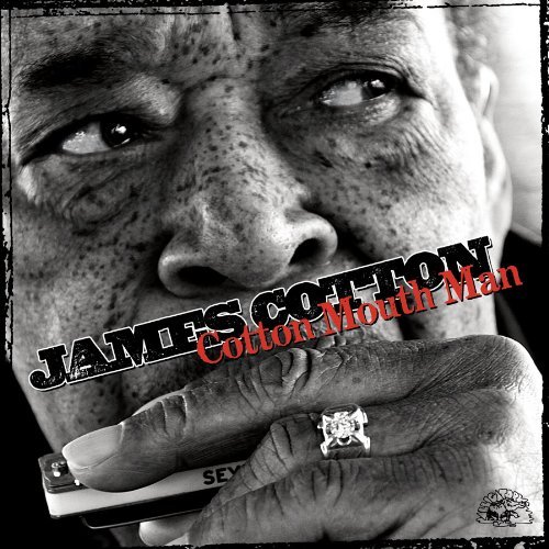 James Cotton/Cotton Mouth Man@.