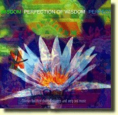 Perfection Of Wisdom Tibetan Buddhist Chants 