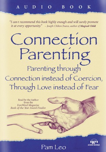 Pam Leo Connection Parenting 