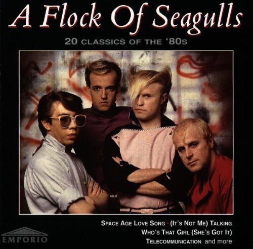 Flock Of Seagulls/20 Classics Of The 80's