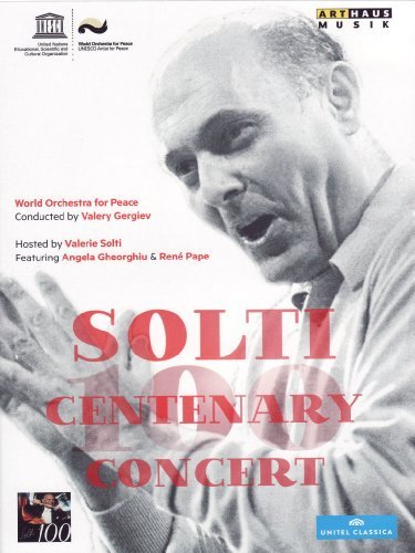 Mozart/Verdi/Mahler/Strauss/Solti Centenary Concert@Gheorghiu/Pape/Members Of The@Nr