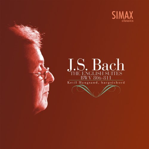 Johann Sebastian Bach/English Suites Bwv 806-811@Ketil Haugsand