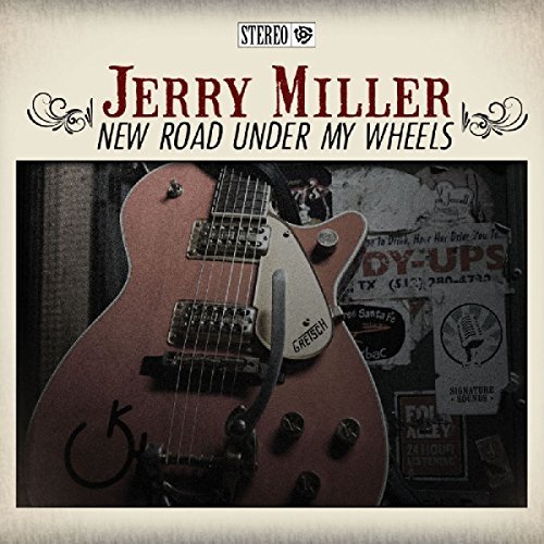 Jerry Miller/New Road Under My Wheels