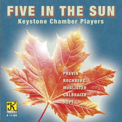 Previn/Rochberg/Mcalister/Galb/Five In The Sun@Keystone Chamber Players