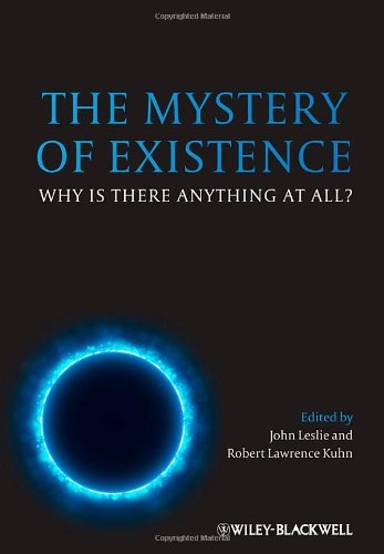 John Leslie The Mystery Of Existence Why Is There Anything At All? 