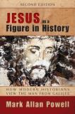 Mark Allan Powell Jesus As A Figure In History How Modern Historians View The Man From Galilee 0002 Edition;revised 