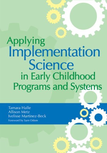 Tamara Halle Applying Implementation Science In Early Childhood 