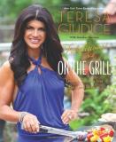 Teresa Giudice Fabulicious! On The Grill Teresa's Smoking Hot Backyard Recip 