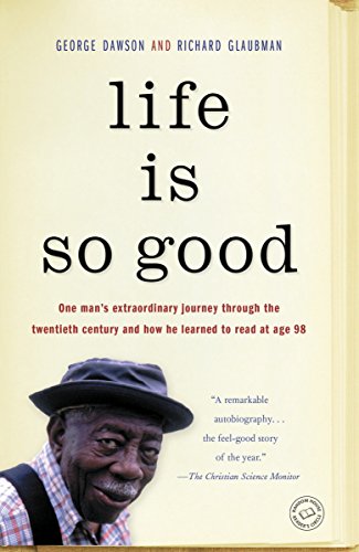 George Dawson/Life Is So Good