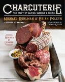 Michael Ruhlman Charcuterie The Craft Of Salting Smoking And Curing Revised Update 