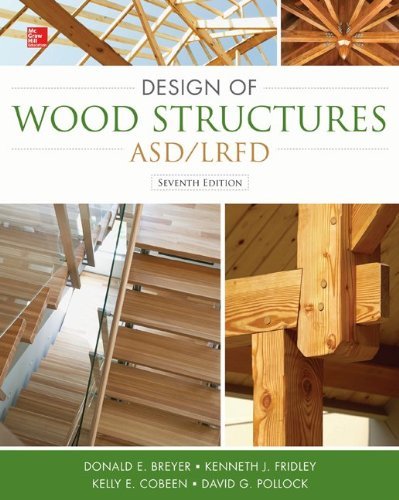 Donald E. Breyer Design Of Wood Structures Asd Lrfd 0007 Edition;updated 